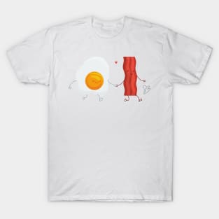 Be the Bacon to my Eggs T-Shirt